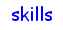 skills